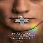 Nonton Streaming Pray Away 2021 Subtitle Indonesia Online kebioskop21