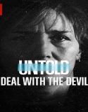 Nonton Streaming Untold Deal With The Devil 2021 Sub Indonesia Poster