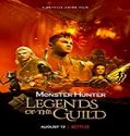 Streaming Film Monster Hunter Legends Of The Guild 2021 Sub Indonesia Poster