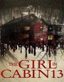 Streaming Film The Girl In Cabin 13 (2021) Subtitle Indonesia Poster