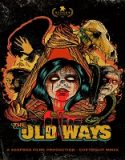 Streaming Film The Old Ways 2020 Subtitle Indonesia Poster