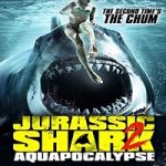 Nonton Film Jurassic Shark 2 Aquapocalypse 2021 Subtitle Indonesia Online kebioskop21