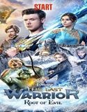 Nonton Film The Last Warrior Root Of Evil 2021 Subtitle Indonesia Poster