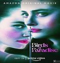 Nonton Movie Birds Of Paradise 2021 Subtitle Indonesia Poster