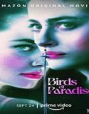 Nonton Movie Birds Of Paradise 2021 Subtitle Indonesia Poster