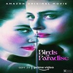 Nonton Movie Birds Of Paradise 2021 Subtitle Indonesia Online kebioskop21