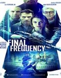 Nonton Movie Final Frequency 2021 Subtitle Indonesia Poster