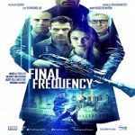 Nonton Movie Final Frequency 2021 Subtitle Indonesia Online kebioskop21