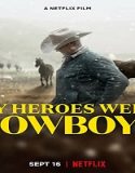 Nonton Movie My Heroes Were Cowboys 2021 Subtitle Indonesia Poster
