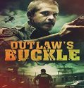 Nonton Movie Outlaws Buckle 2021 Subtitle Indonesia Poster