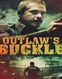 Nonton Movie Outlaws Buckle 2021 Subtitle Indonesia Poster