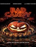 Nonton Streaming Bad Candy 2020 Subtitle Indonesia Poster