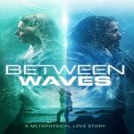 Nonton Streaming Between Waves 2021 Subtitle Indonesia Online kebioskop21