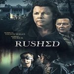 Nonton Streaming Rushed 2021 Subtitle Indonesia Online kebioskop21