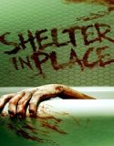 Nonton Streaming Shelter In Place 2021 Subtitle Indonesia Poster