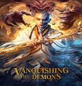 Nonton Streaming Vanquishing The Demons 2020 Subtitle Indonesia Poster
