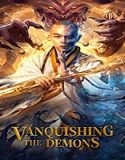 Nonton Streaming Vanquishing The Demons 2020 Subtitle Indonesia Poster