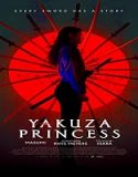 Nonton Streaming Yakuza Princess 2021 Subtitle Indonesia Poster