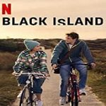 Streaming Film Black Island 2021 Subtitle Indonesia Online kebioskop21