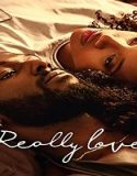 Streaming FIlm Really Love 2020 Subtitle Indonesia Poster