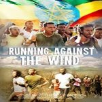 Streaming Film Running Against The Wind 2021 Subtitle Indonesia Online kebioskop21
