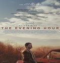 Streaming Film The Evening Hour 2021 Subtitle Indonesia Poster