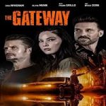 Streaming Film The Gateway 2021 Subtitle Indonesia Online kebioskop21