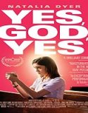 Streaming Film Yes God Yes 2019 Subtitle Indonesia Poster
