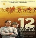 Streaming Film 12 Mighty Orphans 2021 Subtitle Indonesia Poster