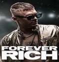 Nonton Film Forever Rich 2021 Subtitle Indonesia Poster
