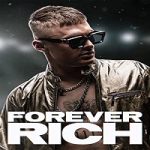 Nonton Film Forever Rich 2021 Subtitle Indonesia Online kebioskop21