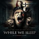 Nonton Film While We Sleep 2021 Subtitle Indonesia Online kebioskop21