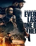 Streaming Film Every Last One Of Them 2021 Subtitle Indonesia Poster