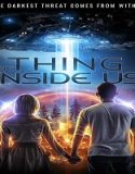 Nonton Streaming The Thing Inside Us 2021 Subtitle Indonesia Poster