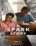 Streaming Film A Spark Story 2021 Subtitle Indonesia Poster