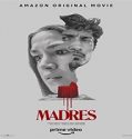 Streaming Film Madres 2021 Subtitle Indonesia Poster