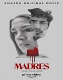Streaming Film Madres 2021 Subtitle Indonesia Poster