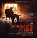 Streaming Film Vengeance Is Mine 2021 Subtitle Indonesia Poster