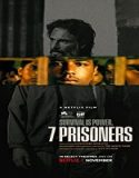 Nonton Movie 7 Prisoners 2021 Subtitle Indonesia Poster