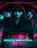 Nonton Movie Dead And Beautiful 2021 Subtitle Indonesia Poster