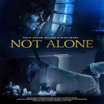 Nonton Movie Not Alone 2021 Subtitle Indonesia Online kebioskop21