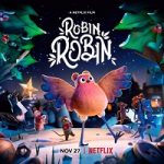 Nonton Movie Robin Robin 2021 Subtitle Indonesia Online kebioskop21