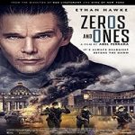 Nonton Movie Zeros And Ones 2021 Subtitle Indonesia Online kebioskop21