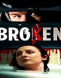 Nonton Streaming Broken 2021 Subtitle Indonesia Poster