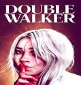 Nonton Streaming Double Walker 2021 Subtitle Indonesia Poster