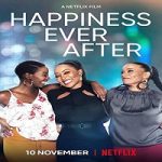 Nonton Streaming Happiness Ever After 2021 Subtitle Indonesia Online kebioskop21