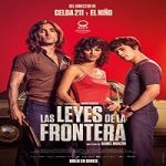 Nonton Streaming Las Leyes De La Frontera 2021 Subtitle Indonesia Online kebioskop21