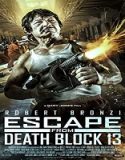 Streaming Film Escape From Death Block 13 (2021) Sub Indonesia Poster