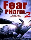 Streaming Film Fear Pharm 2 (2021) Subtitle Indonesia Poster