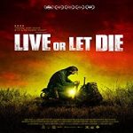 Streaming Film Live Or Let Die 2021 Subtitle Indonesia Online kebioskop21